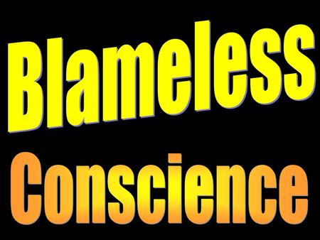 Blameless Conscience.