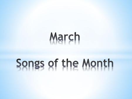 March Songs of the Month