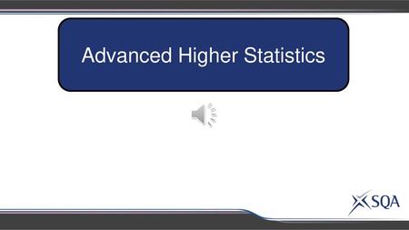 Advanced Higher Statistics