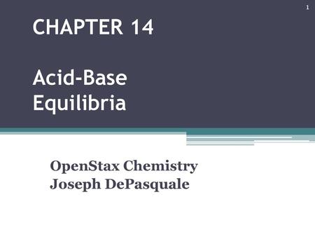 CHAPTER 14 Acid-Base Equilibria