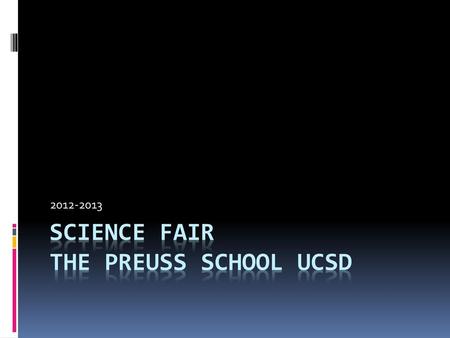 SCIENCE FAIR The Preuss School UCSD