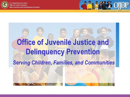 Office of Juvenile Justice and Delinquency Prevention