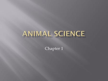 Animal Science Chapter 1.