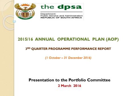 Presentation to the Portfolio Committee 2 March 2016