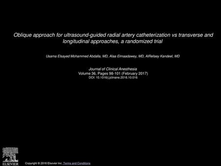 Oblique approach for ultrasound-guided radial artery catheterization vs transverse and longitudinal approaches, a randomized trial  Usama Elsayed Mohammed.