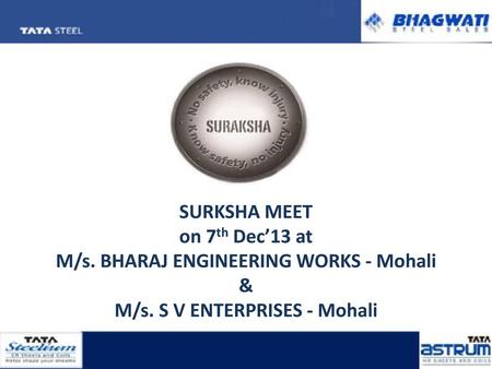 M/s. BHARAJ ENGINEERING WORKS - Mohali M/s. S V ENTERPRISES - Mohali