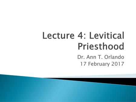 Lecture 4: Levitical Priesthood