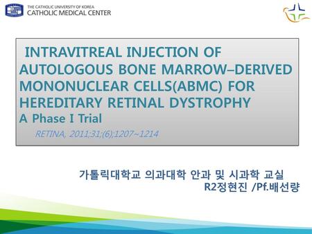 INTRAVITREAL INJECTION OF