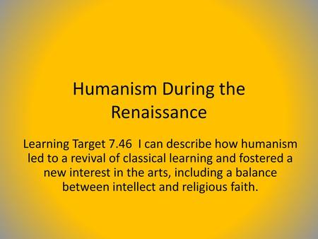 Humanism During the Renaissance