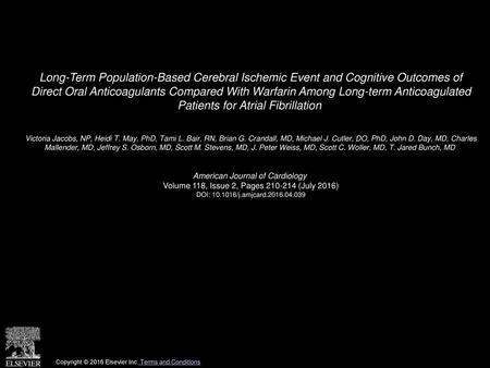 Long-Term Population-Based Cerebral Ischemic Event and Cognitive Outcomes of Direct Oral Anticoagulants Compared With Warfarin Among Long-term Anticoagulated.