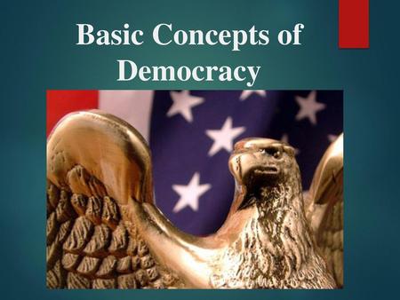 Basic Concepts of Democracy