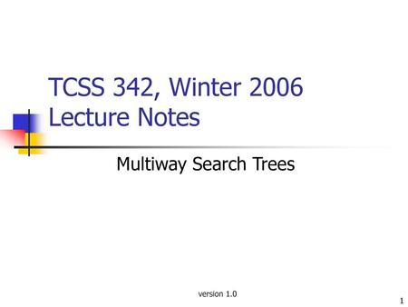 TCSS 342, Winter 2006 Lecture Notes