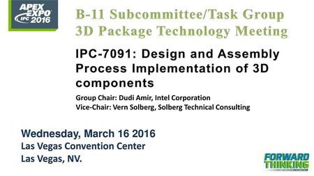 B-11 Subcommittee/Task Group 3D Package Technology Meeting