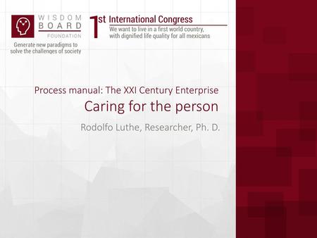 Process manual: The XXI Century Enterprise Caring for the person