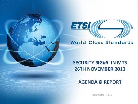 Security SIG#6‘ in MTS 26th November 2012 Agenda & report