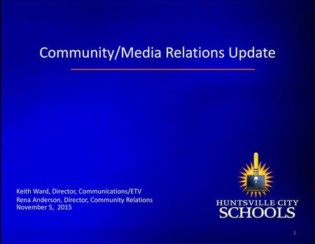 Community/Media Relations Update