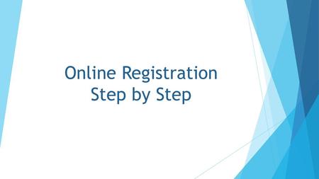 Online Registration Step by Step