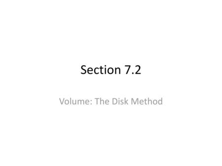 Volume: The Disk Method