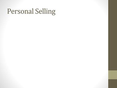 Personal Selling.