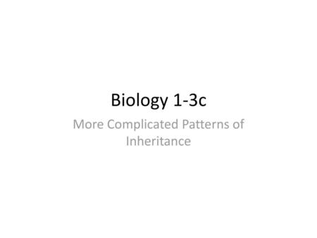 More Complicated Patterns of Inheritance