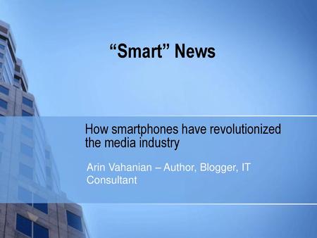 How smartphones have revolutionized the media industry