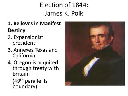 Election of 1844: James K. Polk