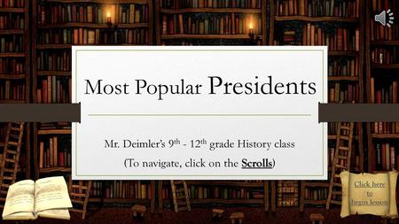 Most Popular Presidents