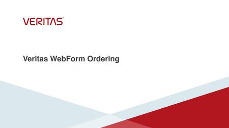 Veritas WebForm Ordering