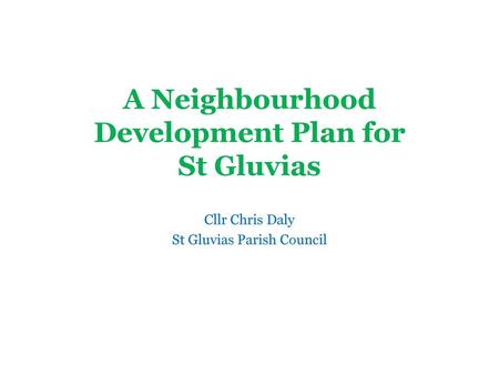 A Neighbourhood Development Plan for St Gluvias