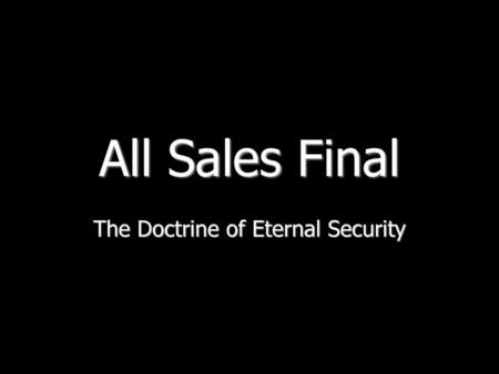 The Doctrine of Eternal Security