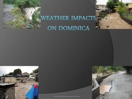 WEATHER IMPACTS on Dominica