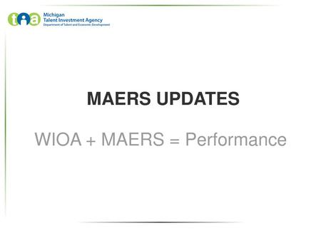 WIOA + MAERS = Performance