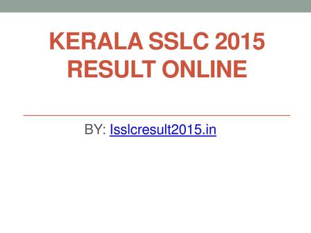 Kerala SSLC 2015 Result ONLINE