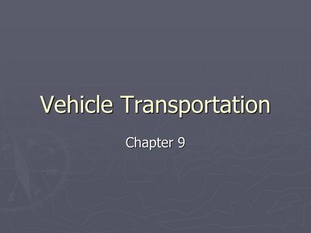 Vehicle Transportation