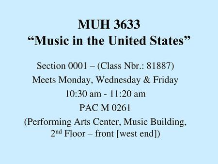 MUH 3633 “Music in the United States”