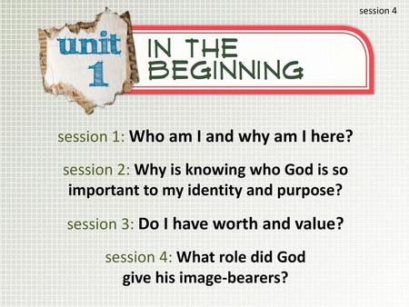 session 1: Who am I and why am I here?