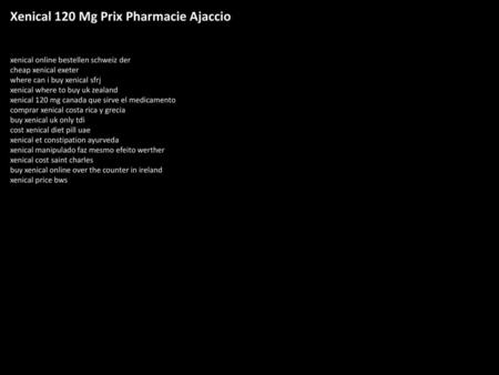 Xenical 120 Mg Prix Pharmacie Ajaccio