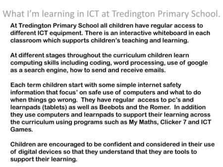 What I’m learning in ICT at Tredington Primary School.