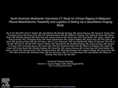 North American Multicenter Volumetric CT Study for Clinical Staging of Malignant Pleural Mesothelioma: Feasibility and Logistics of Setting Up a Quantitative.