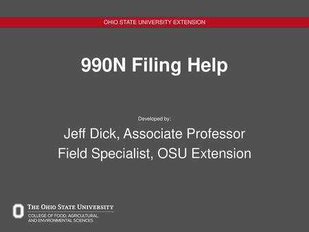 990N Filing Help Jeff Dick, Associate Professor