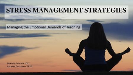 Managing the Emotional Demands of Teaching