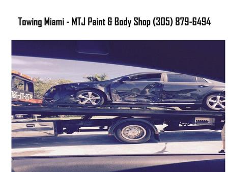 Towing Miami - MTJ Paint & Body Shop (305)