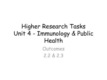 Higher Research Tasks Unit 4 - Immunology & Public Health