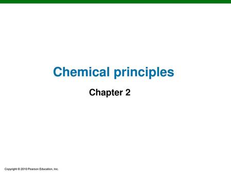 Chemical principles Chapter 2.