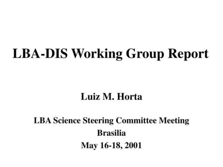 LBA-DIS Working Group Report