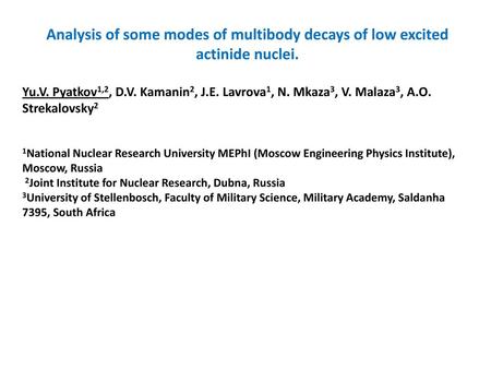 Yu. V. Pyatkov1,2, D. V. Kamanin2, J. E. Lavrova1, N. Mkaza3, V