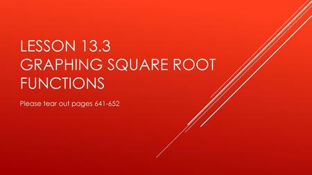 Lesson 13.3 graphing square root functions