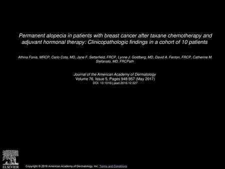 Permanent alopecia in patients with breast cancer after taxane chemotherapy and adjuvant hormonal therapy: Clinicopathologic findings in a cohort of 10.