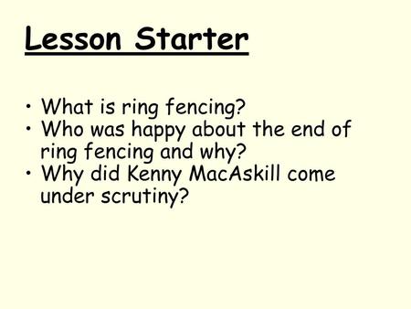 Lesson Starter What is ring fencing?