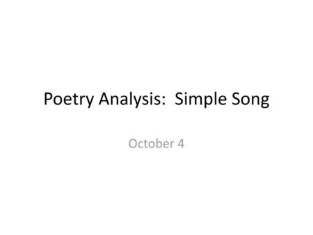 Poetry Analysis: Simple Song